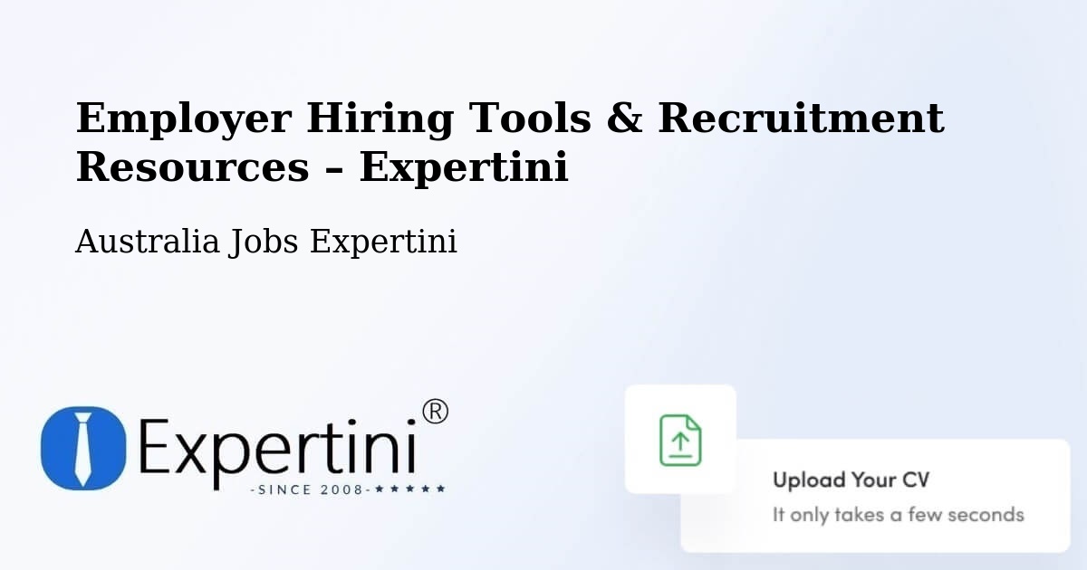 Employer Hiring Tools & Recruitment Resources – Braddon - Braddon, Australia Jobs Expertini