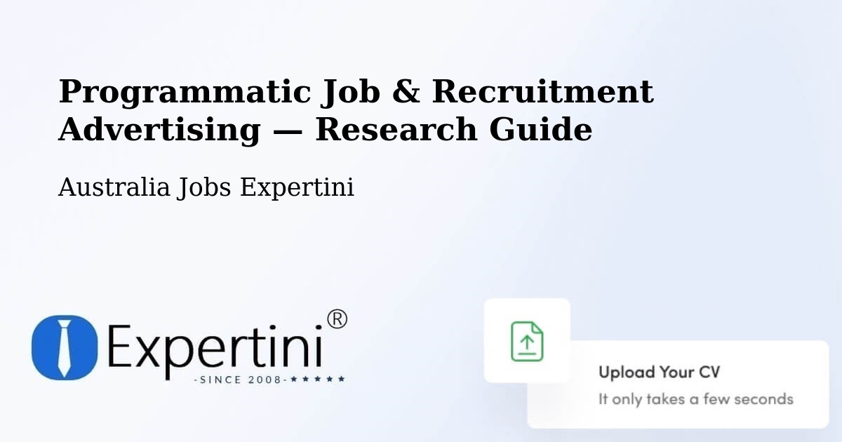 Programmatic Job & Recruitment Advertising — Research Guide – Braddon