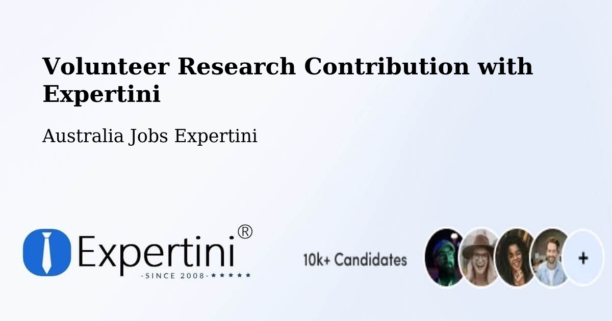 Volunteer Research Contribution Program – Braddon - Australia Jobs Expertini